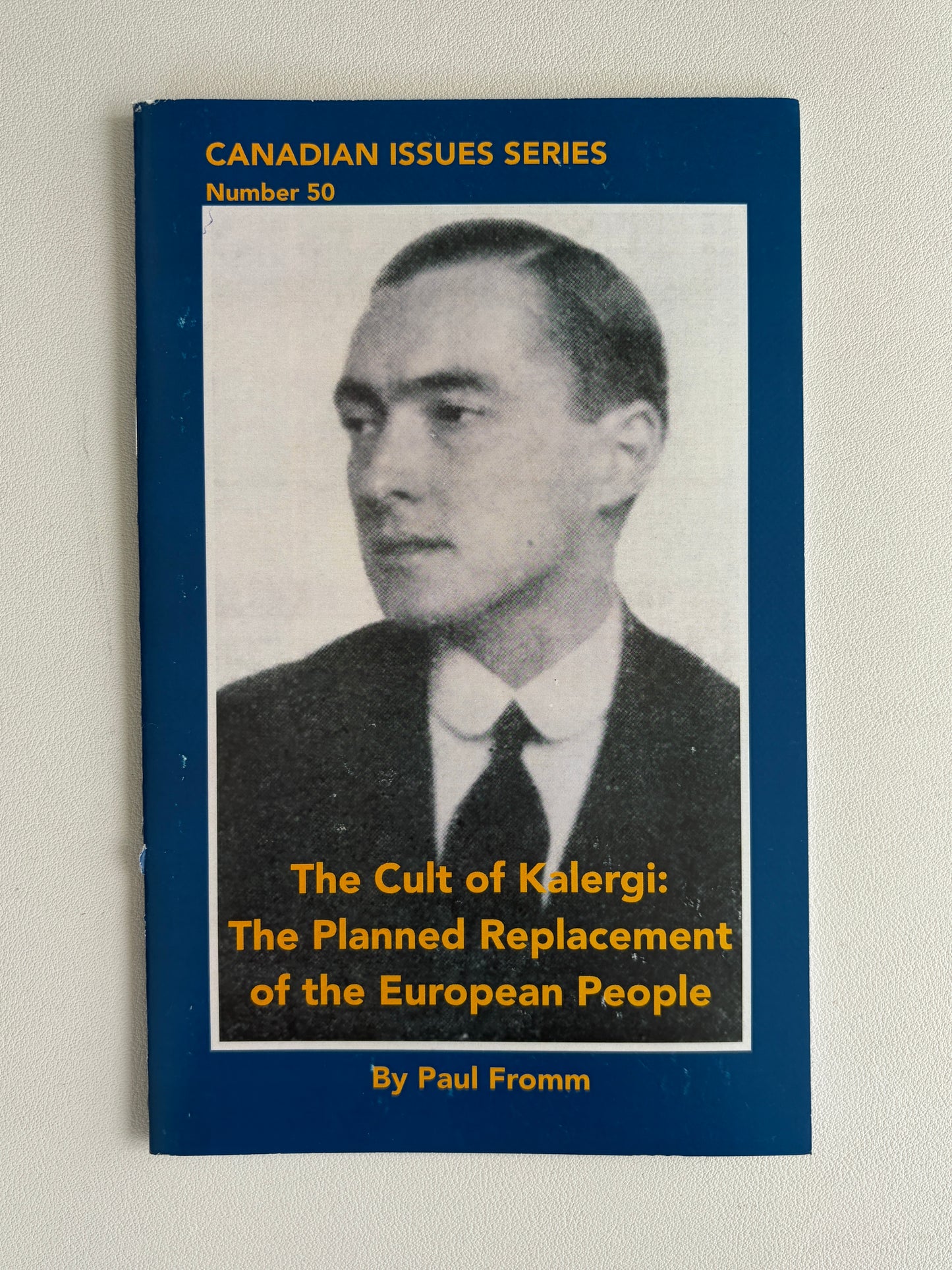 Cult of Kalergi: The Planned Replacement of the European People by Paul Fromm SB