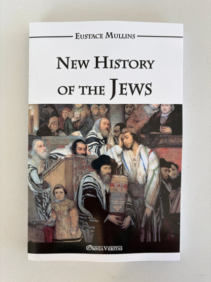 New History of the Jews by Eustace Mullins PB