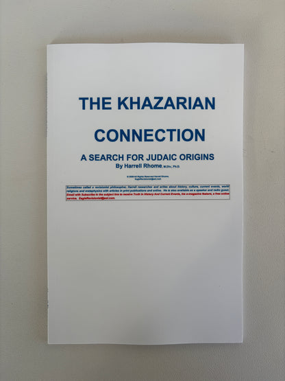 Khazarian Connection: A Search for Judaic Origins by Harrell Rhome PB