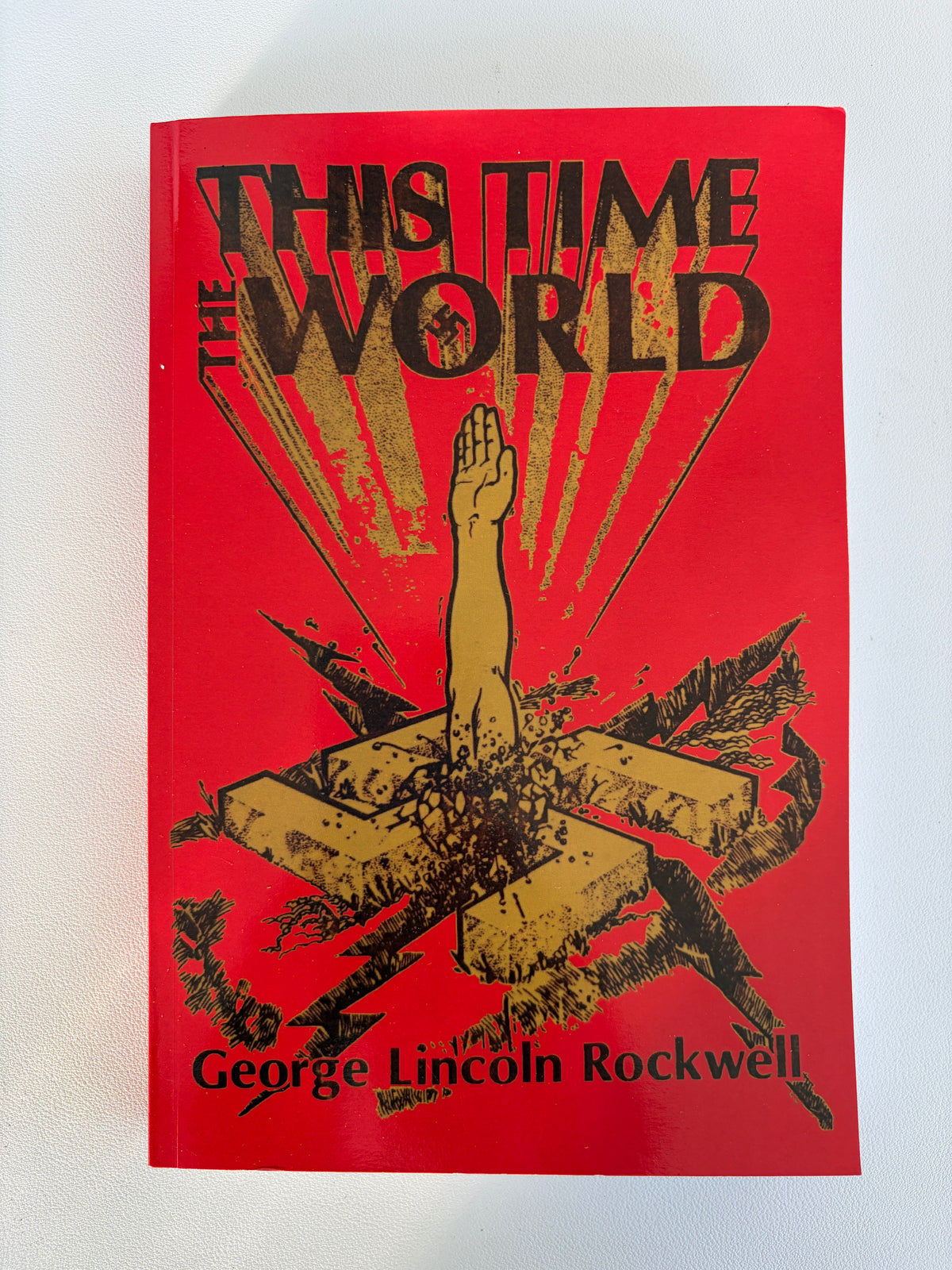 This Time the World by George Rockwell PB