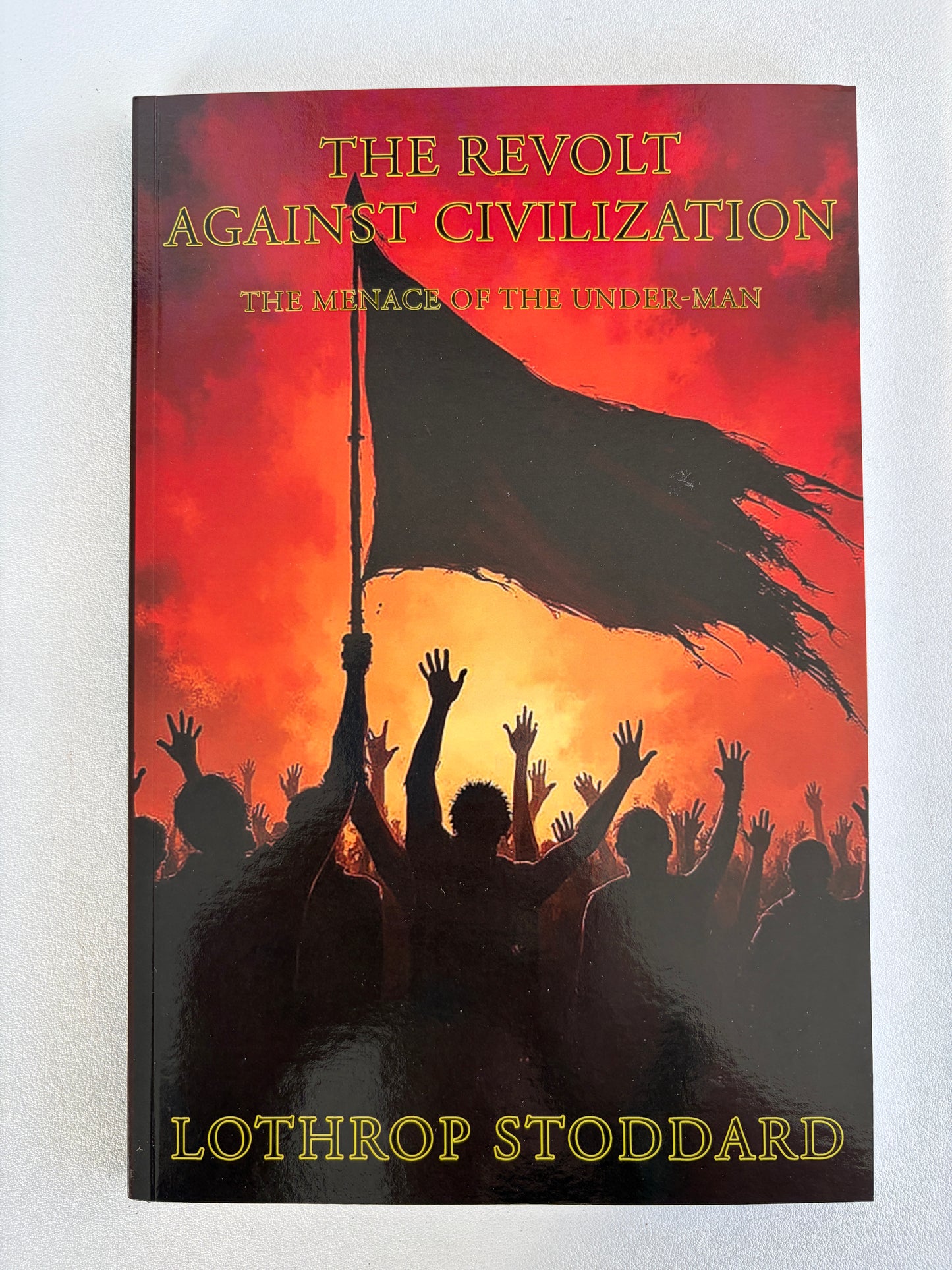 Revolt Against Civilization: The Menace of the Underman by Lothrop Stoddard PB