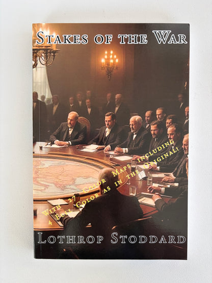 Stakes of the War by Lothrop Stoddard PB