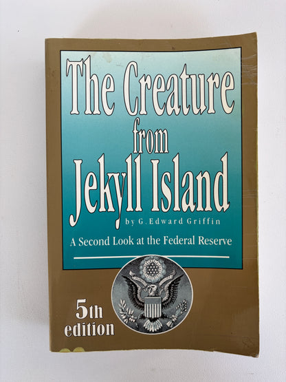 Creature from Jekyll Island by Edward Griffin PB