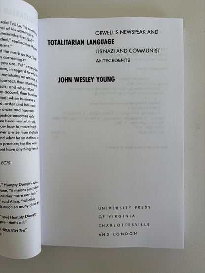 Totalitarian Language: Orwell's Newspeak and Its Nazi and Communist Antecedents by John Young PB