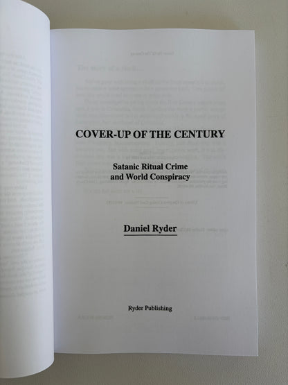 Cover-Up of the Century: Satanic Ritual Crime and World Conspiracy by Daniel Ryder PB