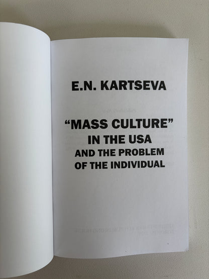 Mass Culture in the USA: The Problem of the Individual by E. Kartseva PB