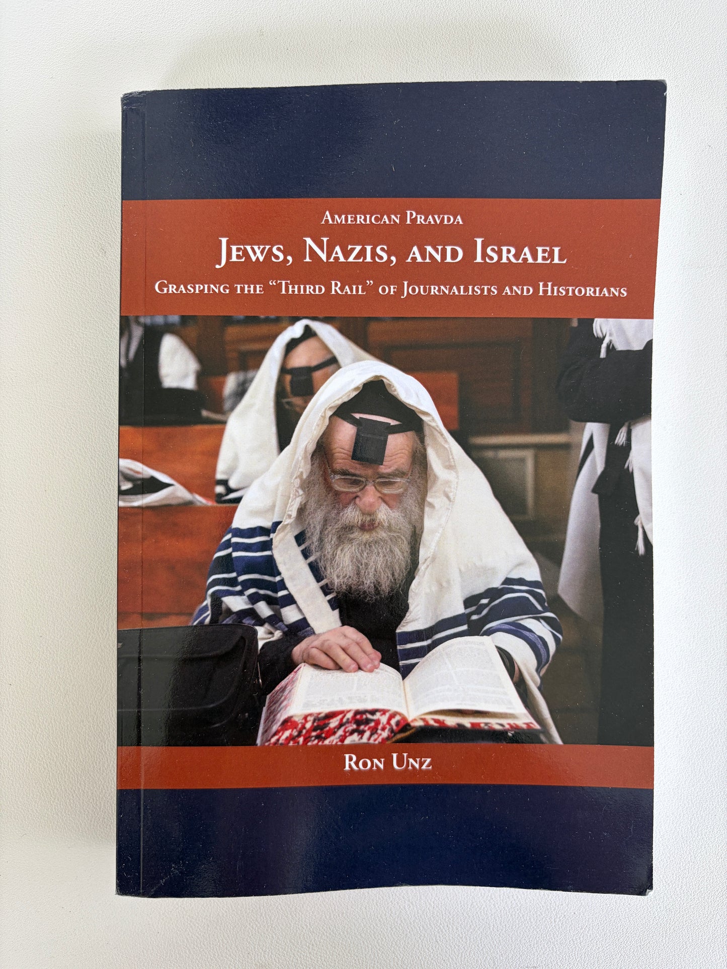 Jews, Nazis, and Israel: Third Rail of Journalists and Historians by Ron Unz PB