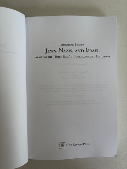 Jews, Nazis, and Israel: Third Rail of Journalists and Historians by Ron Unz PB