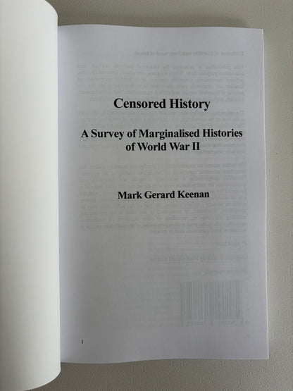 Censored History: Marginalized Histories of World War II by Mark Keenan PB