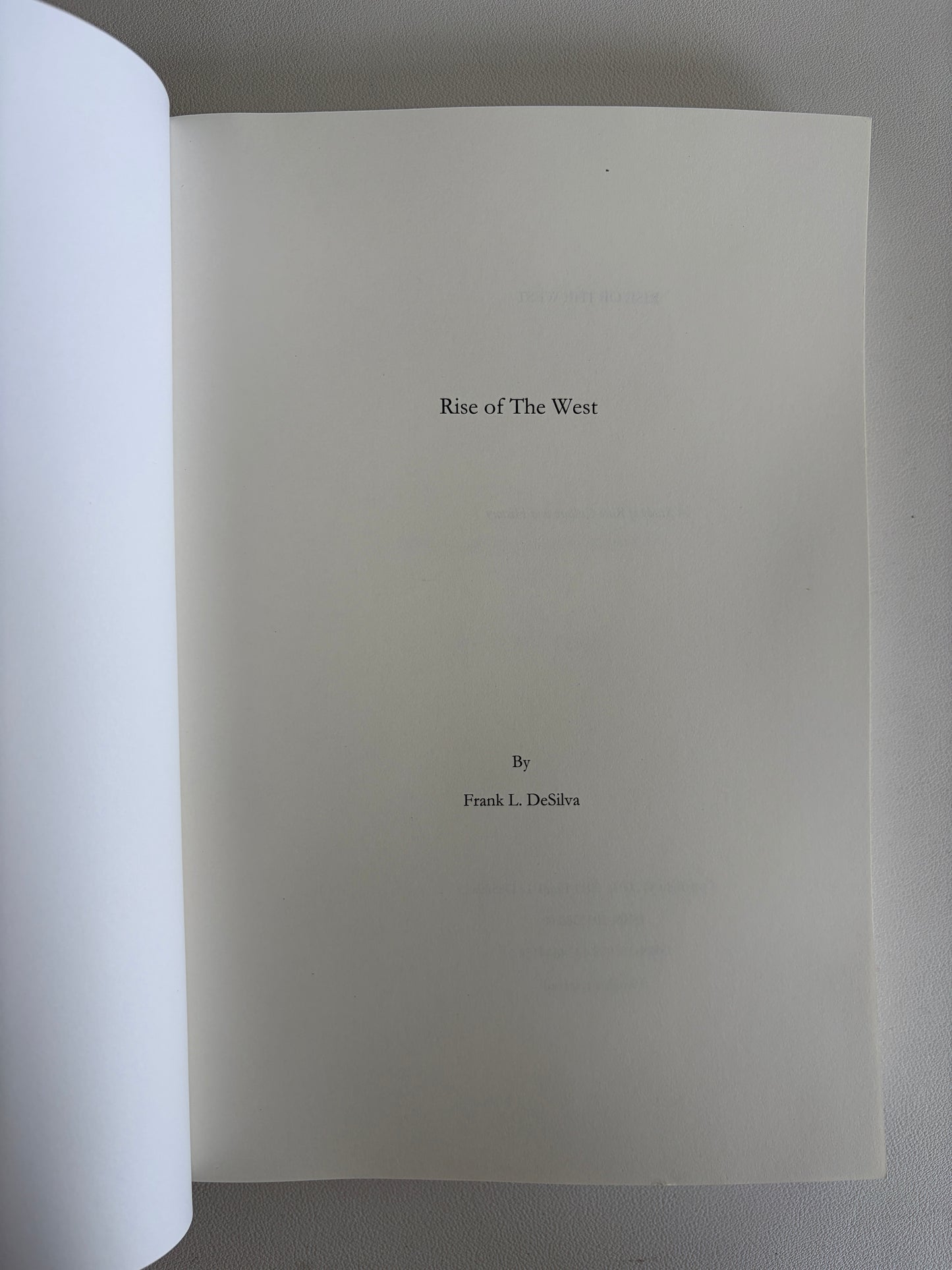 Rise of the West: The Story of the Once and Future West by Frank DeSilva PB