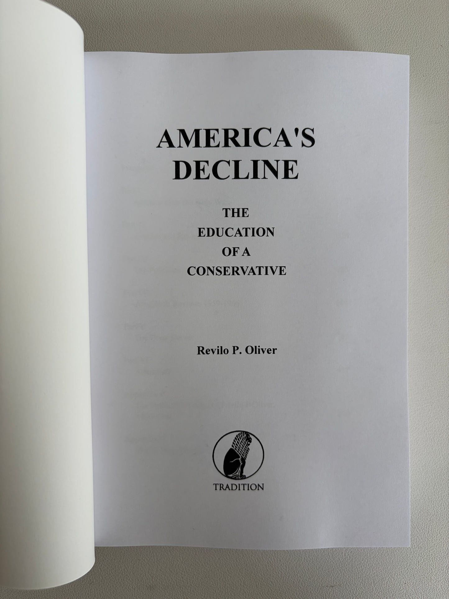 America's Decline: The Education of a Conservative by Revilo Oliver PB