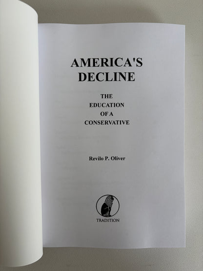 America's Decline: The Education of a Conservative by Revilo Oliver PB