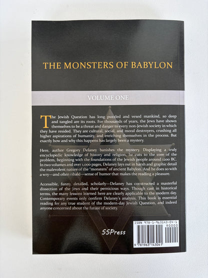 Monsters of Babylon, Volume 1: How the Jews Betrayed Mankind by Gregory Delaney PB