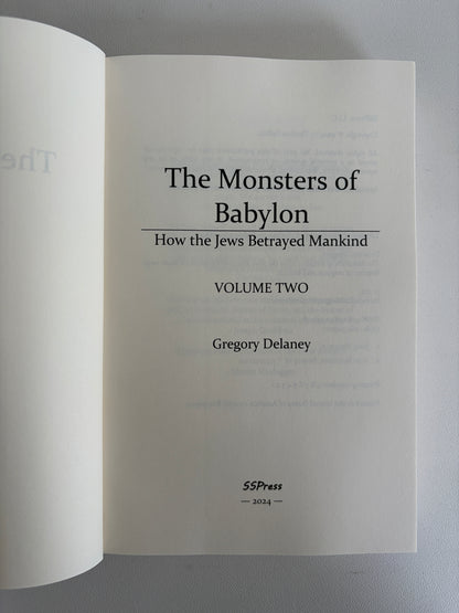 Monsters of Babylon, Volume 2: How the Jews Betrayed Mankind by Gregory Delaney PB