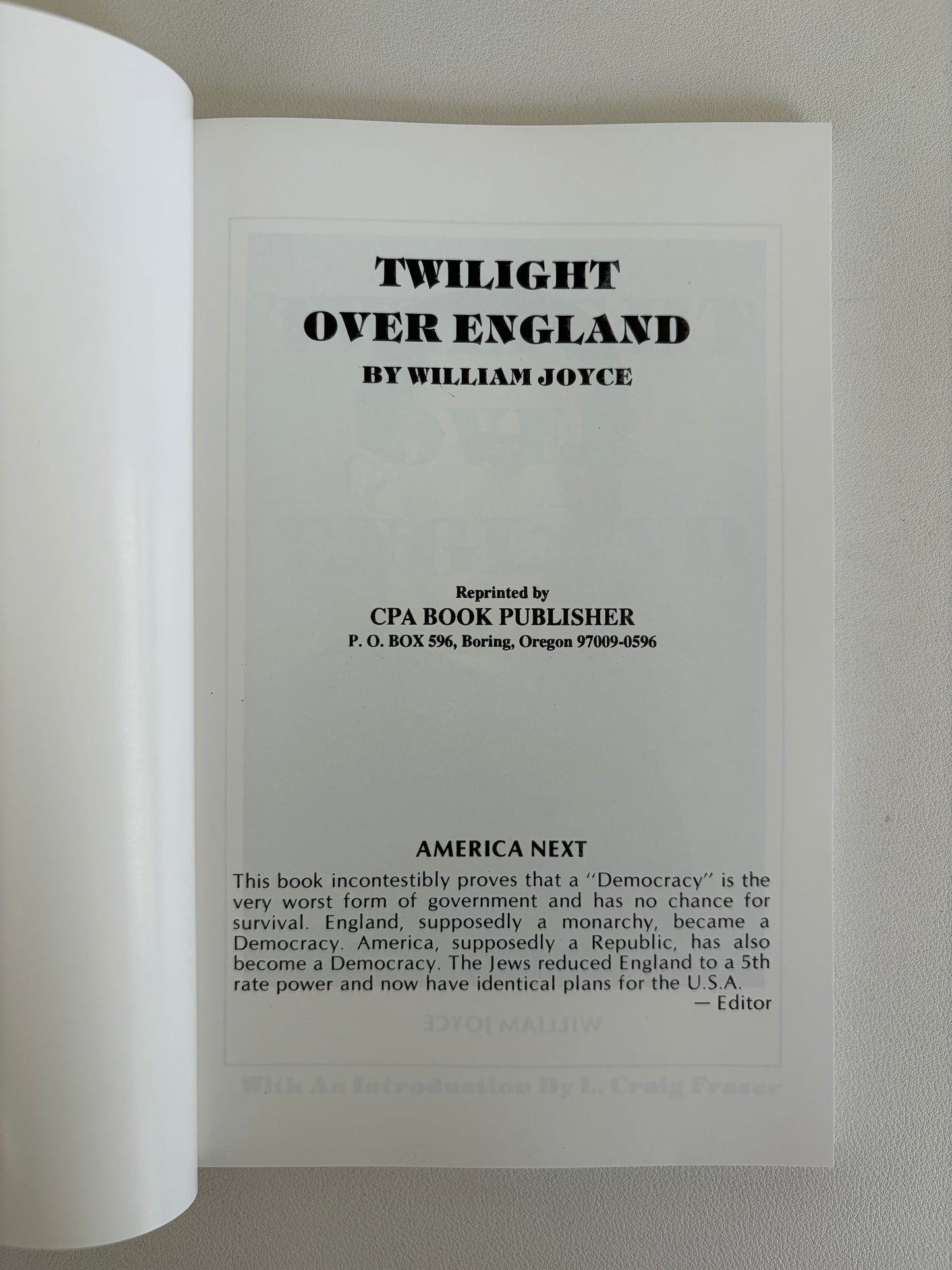Twilight Over England: Path to Democracy is Road to Oblivion by William Joyce PB