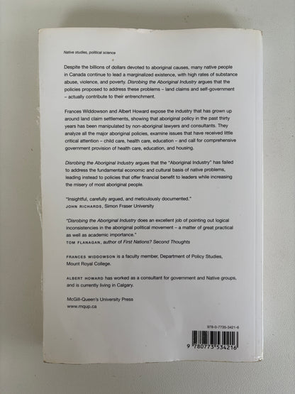 Disrobing the Aboriginal Industry: The Deception Behind Indigenous Cultural Preservation by Frances Widdowson PB