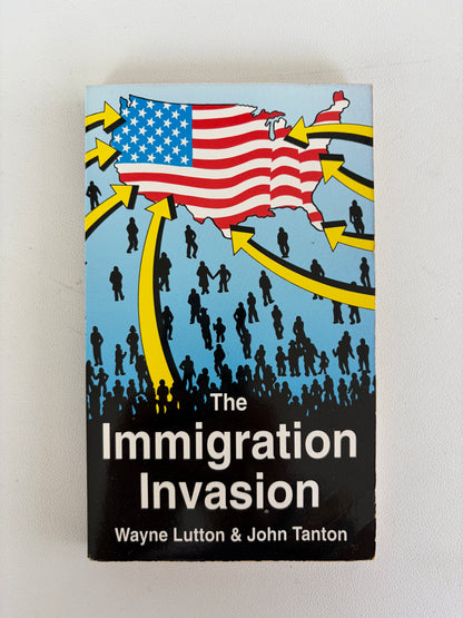Immigration Invasion by Wayne Lutton PB
