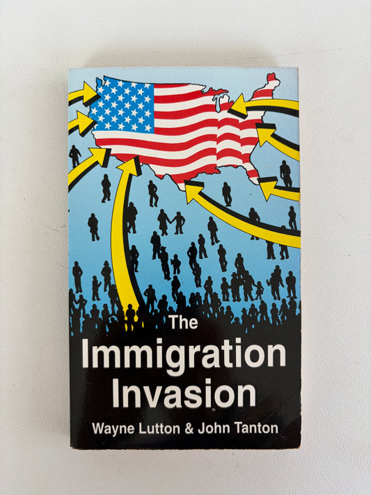 Immigration Invasion by Wayne Lutton PB
