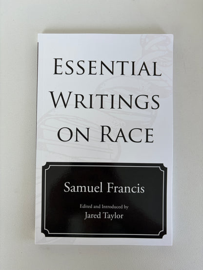 Essential Writings on Race by Samuel Francis PB