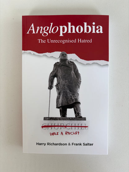 Anglophobia: The Unrecognized Hatred by Harry Richardson PB
