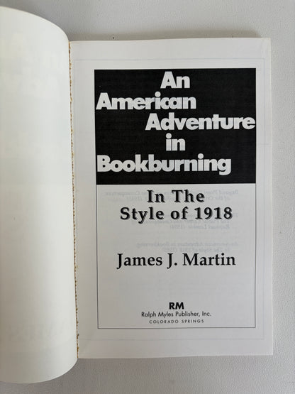 American Adventure in Bookburning: In the Style of 1918 by James Martin PB