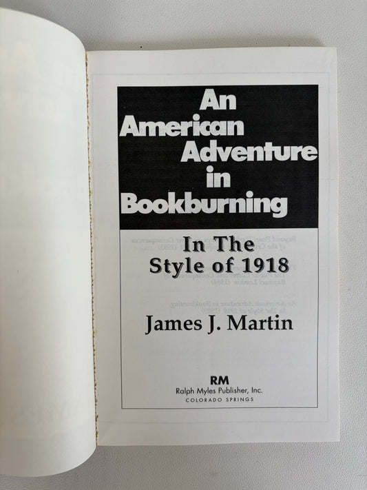 American Adventure in Bookburning: In the Style of 1918 by James Martin PB
