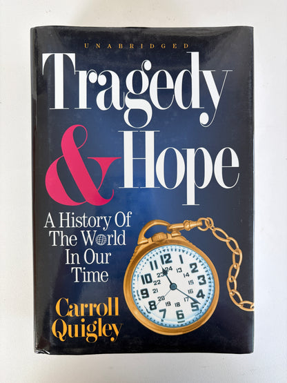 Tragedy and Hope: A History of the World in Our Time by Carroll Quigley HB