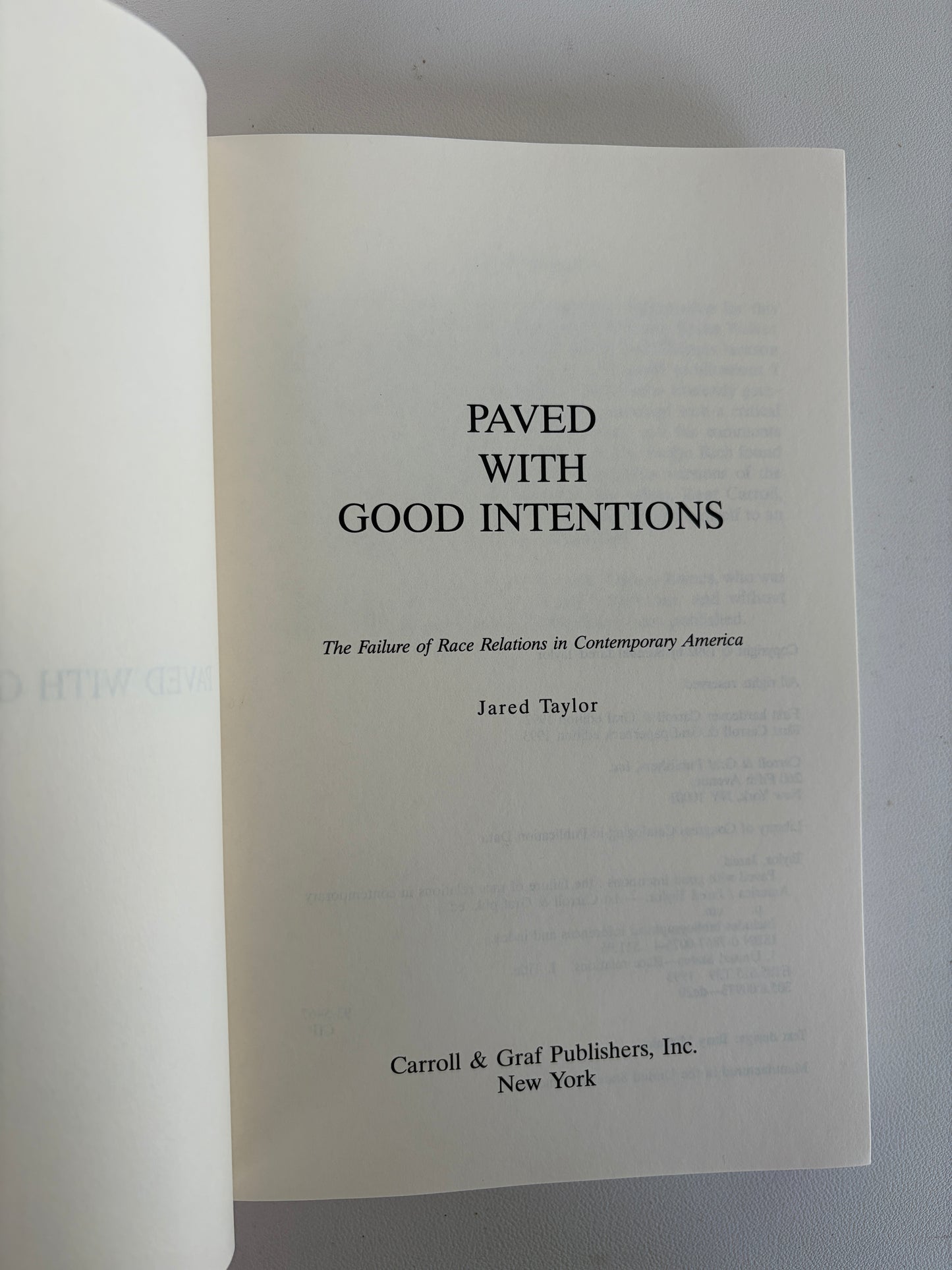 Paved with Good Intentions: The Failure of Race Relations by Jared Taylor PB