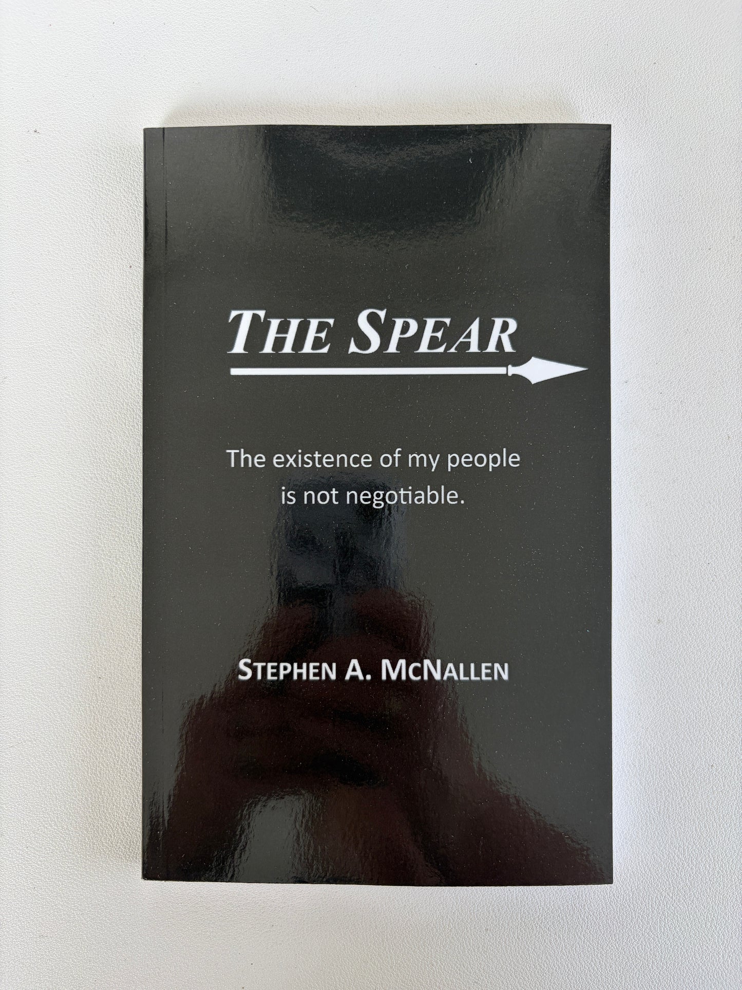 Spear: The Existence of My People is Not Negotiable by Stephen McNallen PB