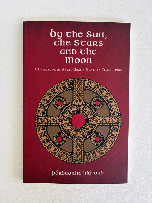 By the Sun, the Stars, and the Moon: Timekeeping by Thorbeorht Hlaford PB