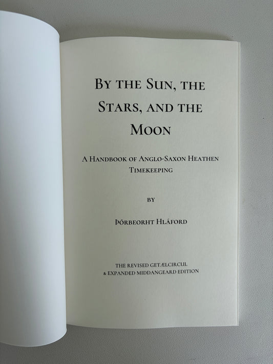 By the Sun, the Stars, and the Moon: Timekeeping by Thorbeorht Hlaford PB