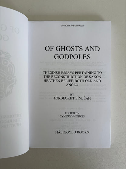 Of Ghosts and Godpoles: Reconstruction of Saxon Belief by Thorbeorht Linleah HB