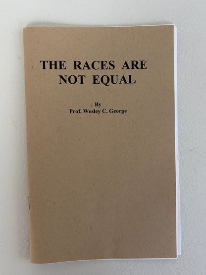 Races Are Not Equal by Wesley George SB