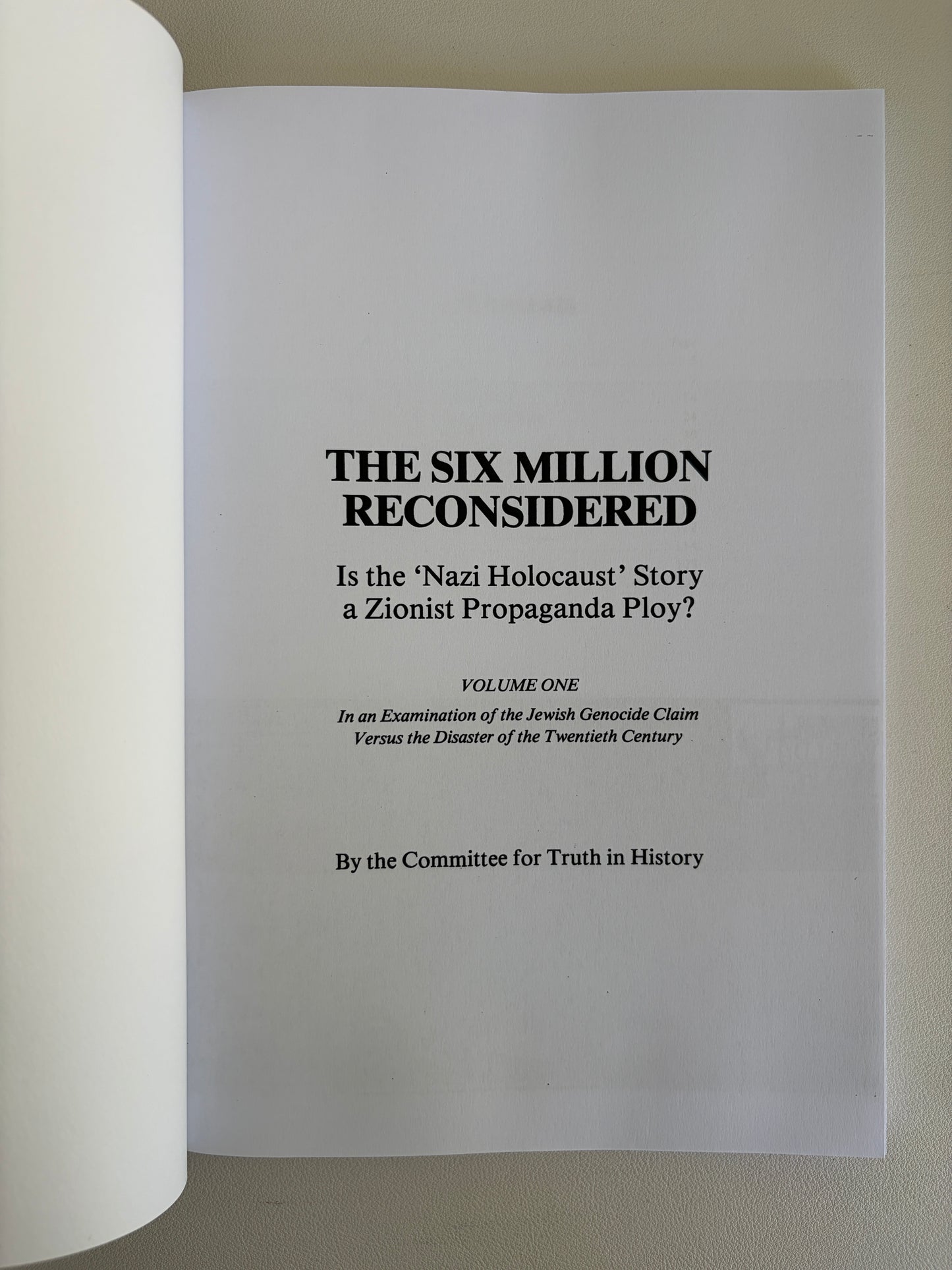 Six Million Reconsidered: Holocaust Zionist Propaganda? by Truth in History PB