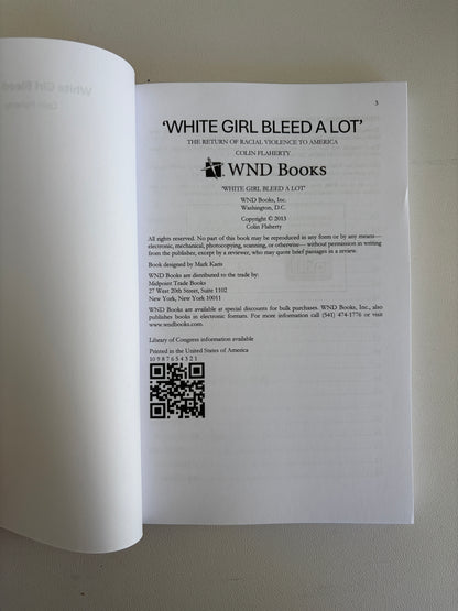 White Girl Bleed a Lot: Racial Violence in America by Colin Flaherty PB