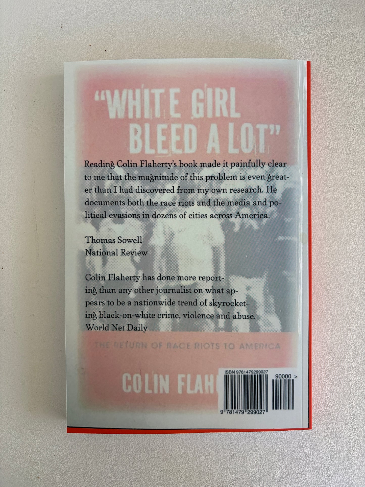 White Girl Bleed a Lot: Racial Violence in America by Colin Flaherty PB