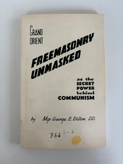 Grand Orient Freemasonry Unmasked by George Dillon PB