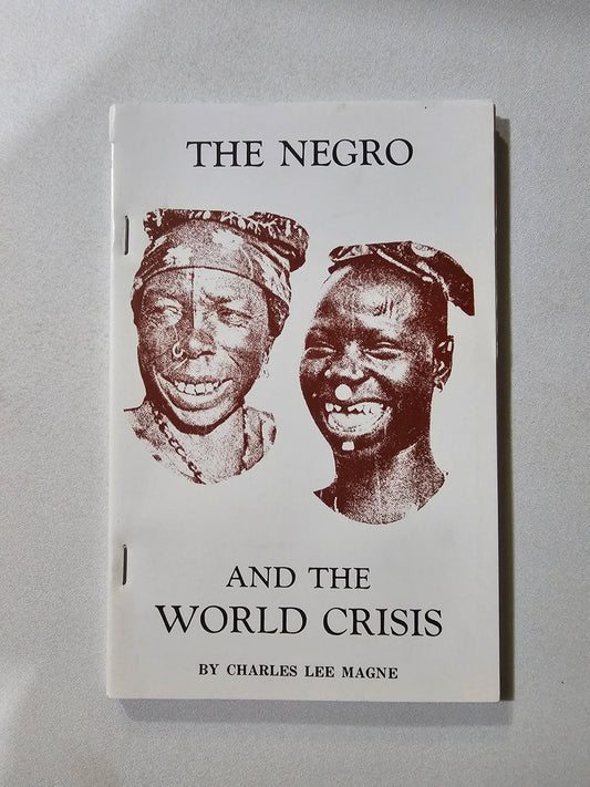 Negro and the World Crisis by Charles Magne