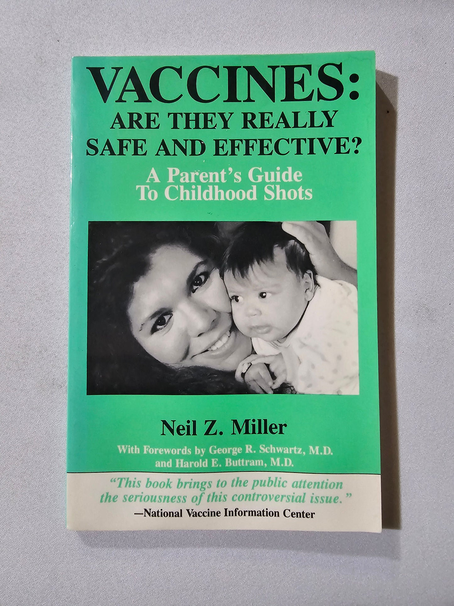 Vaccines: Are They Really Safe and Effective? by Neil Miller