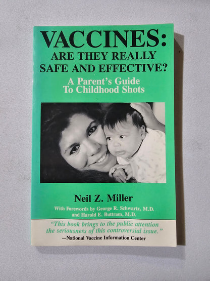Vaccines: Are They Really Safe and Effective? by Neil Miller