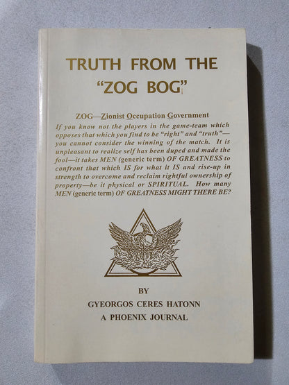 Truth from the ZOG Bog by Gyeorgos Hatonn
