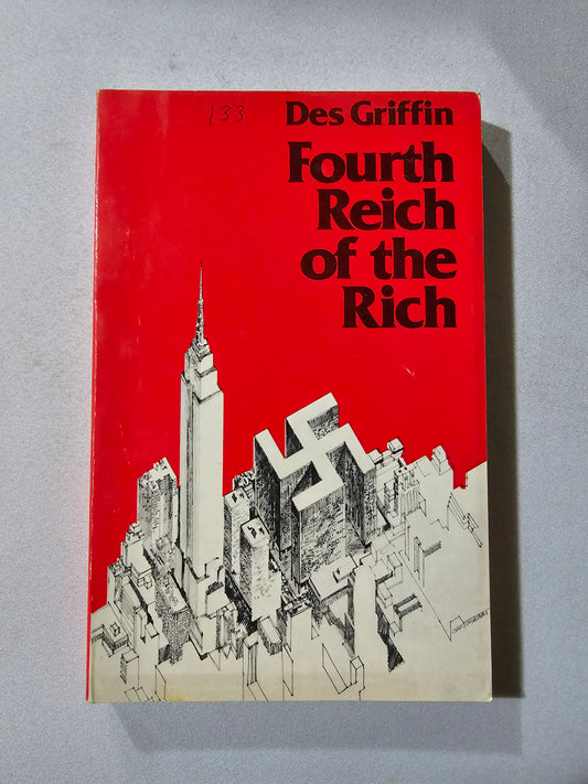 Fourth Reich of the Rich by Des Griffin PB