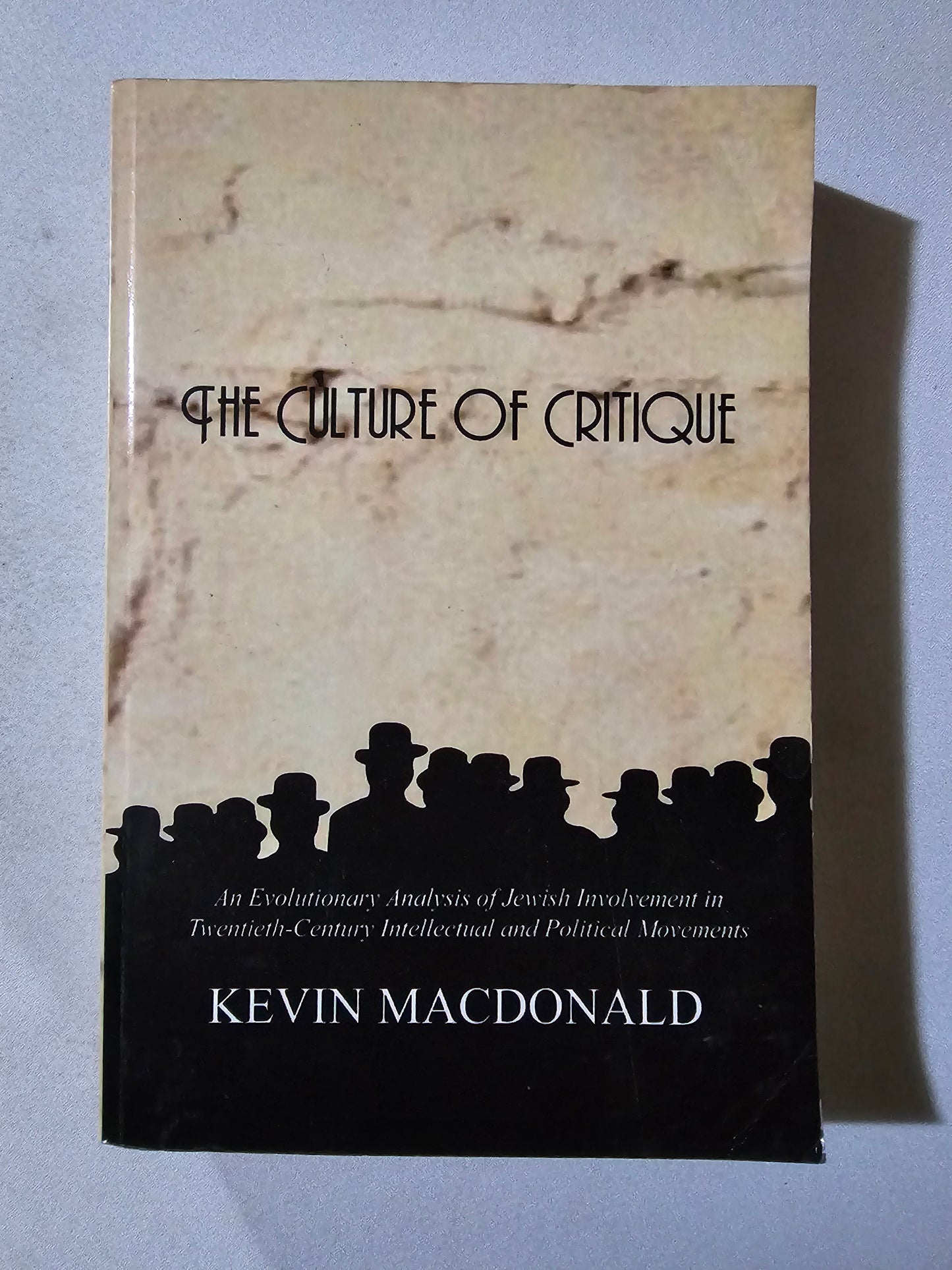 Culture of Critique: Analysis of Jewish Involvement by Kevin MacDonald PB