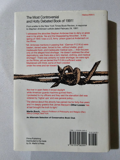 Other Losses: An Investigation into the Mass Deaths of German Prisoners at the Hands of the French and Americans after World War II by James Bacque