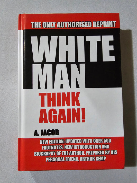 White Man, Think Again! by Anthony Jacob