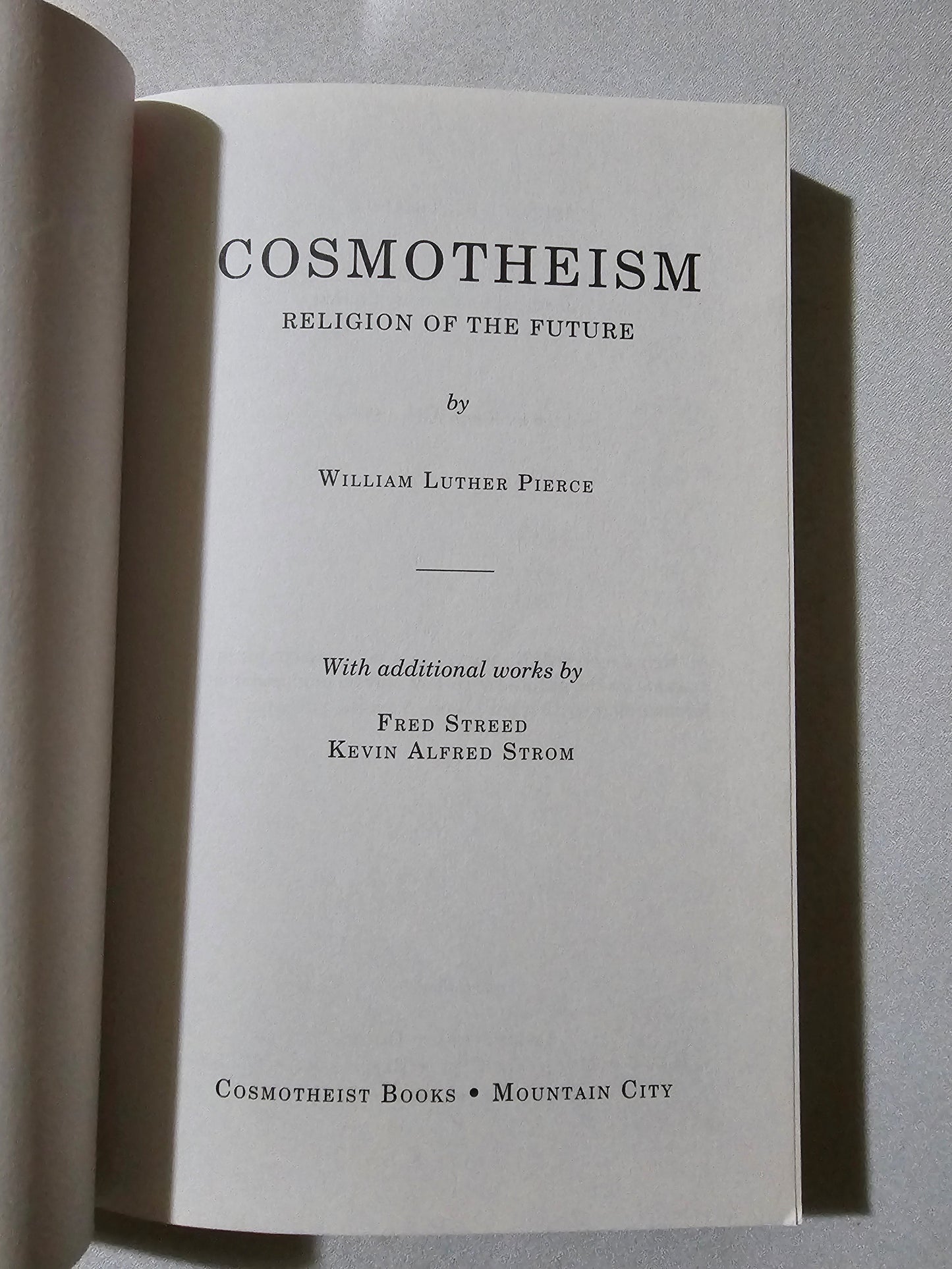 Cosmotheism: Religion of the Future by William Pierce PB