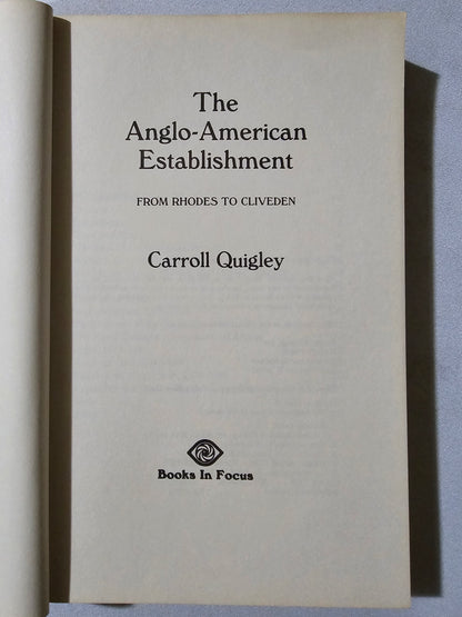 Anglo-American Establishment by Carroll Quigley PB
