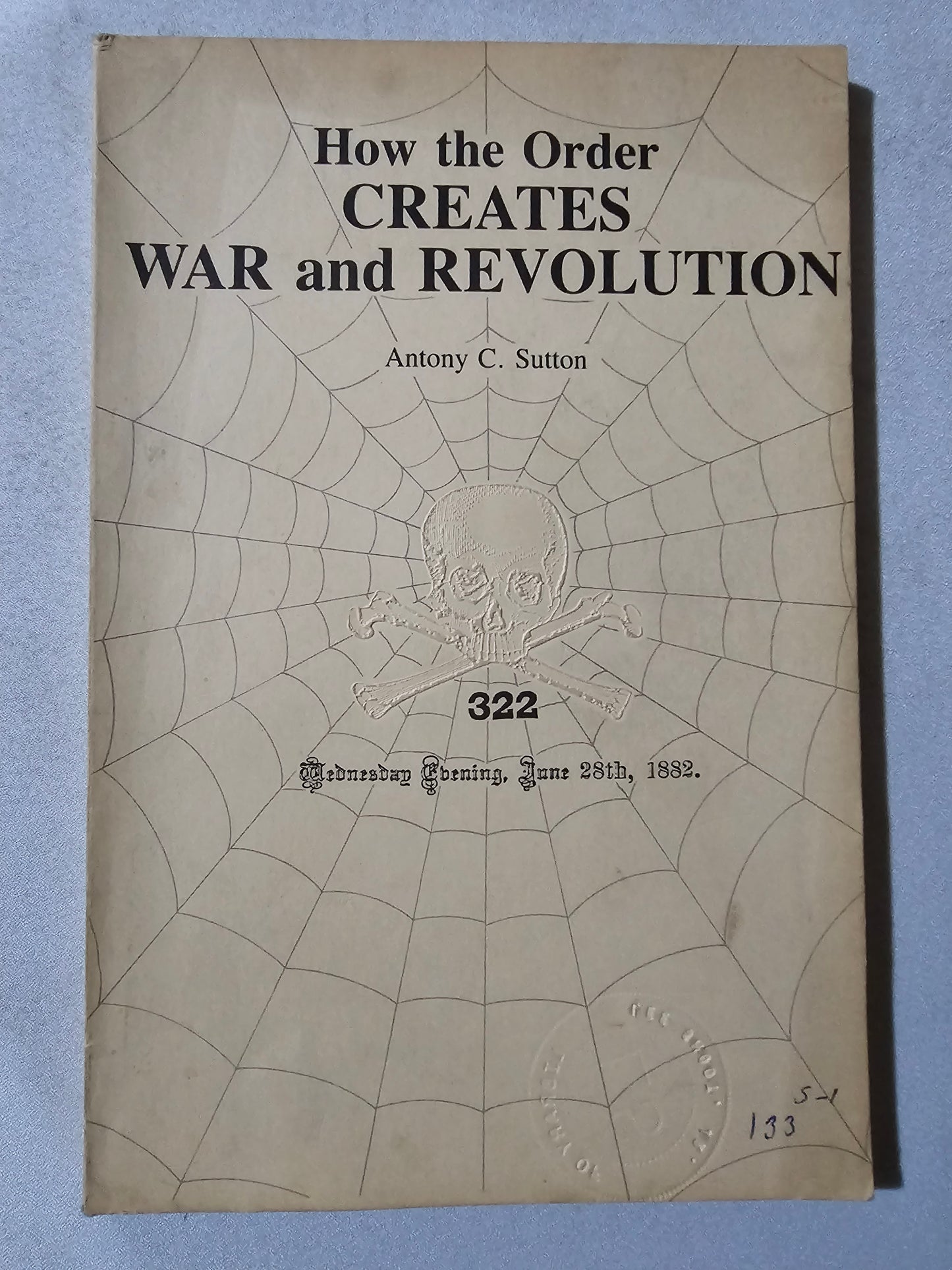 How the Order Creates War and Revolution by Antony Sutton