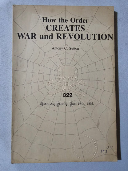 How the Order Creates War and Revolution by Antony Sutton