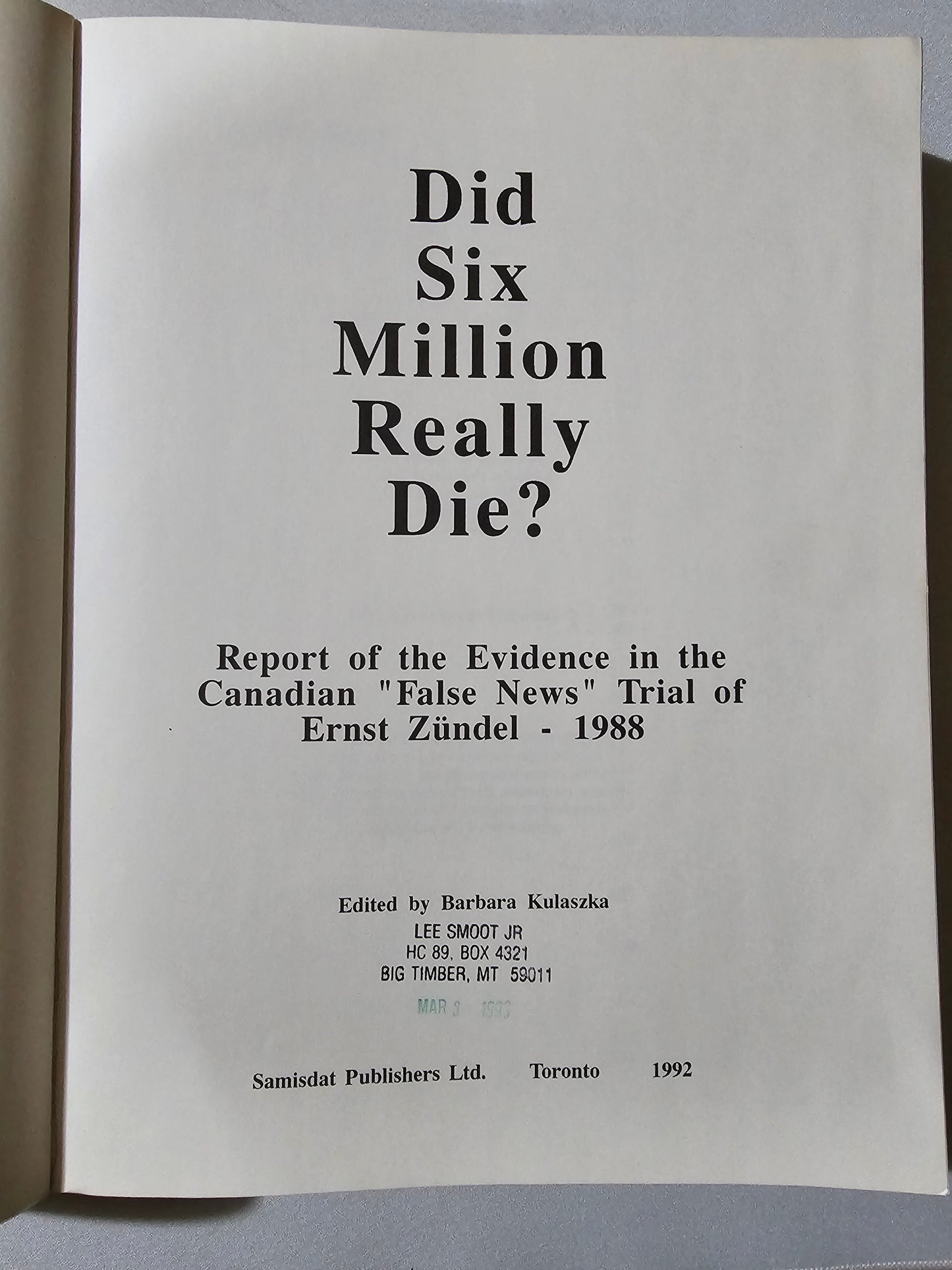 Did Six Million Really Die? by Barbara Kulaszka